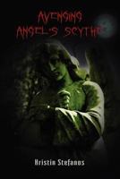 Avenging Angel's Scythe 1257115685 Book Cover