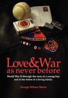 Love & War as Never Before 1456801074 Book Cover