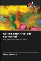 Abilità cognitive dei normalisti: nella produzione di testi accademici 6206345890 Book Cover