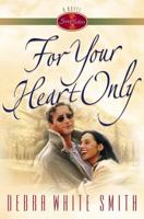 For Your Heart Only (Seven Sisters Series) 0736906614 Book Cover