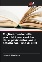Miglioramento delle proprietà meccaniche delle pavimentazioni in asfalto con l'uso di CRM (Italian Edition) 6206640604 Book Cover