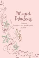 Fit and Fabulous: 12-Week Weight Loss and Fitness Journal for Women over 40. Peach Butterfly Vines 1074219244 Book Cover