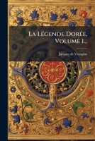 La LÃ(c)gende DorÃ(c)e, Volume 1... (French Edition) 1024717658 Book Cover