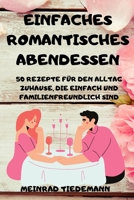 Einfaches Romantisches Abendessen 1803502703 Book Cover