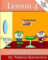 Little Music Lessons for Kids: Lesson 4 - Learning the Space Musical Notes: The Story of Musical Notes from the Beauty Salon 149361973X Book Cover