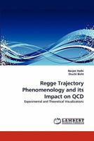 Regge Trajectory Phenomenology and Its Impact on QCD 3843385580 Book Cover