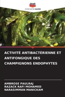 Activité Antibactérienne Et Antifongique Des Champignons Endophytes 6209210759 Book Cover