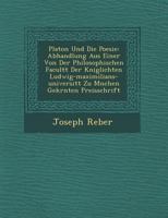 Platon Und Die Poesie: Abhandlung Aus Einer Von Der Philosophischen Facult T Der K Niglichten Ludwig-Maximilians-Universit T Zu M Nchen Gekr Nten Preisschrift 1249940745 Book Cover