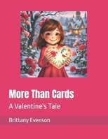 More Than Cards: A Valentine's Tale B0DX75PWZC Book Cover