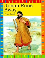Jonah Runs Away (The Lion Story Bible, 30) 0856487554 Book Cover