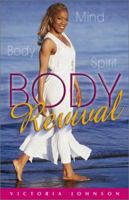 Body Revival: Lose Weight, Feel Great and Pump Up Your Faith 1558749586 Book Cover