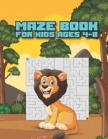 Maze Book For Kids Ages 4-8 B08XZNMV51 Book Cover