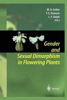 Gender and Sexual Dimorphism in Flowering Plants 3642084249 Book Cover