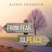 From Fear to Peace 1982280433 Book Cover