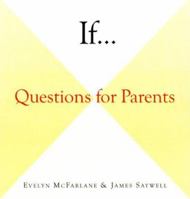 If . . .: Questions for Parents 0375502831 Book Cover