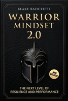 Warrior Mindset 2.0: The Next Level of Resilience and Performance B0D93H8ZPK Book Cover