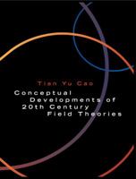 Conceptual Developments of 20th Century Field Theories 0521634202 Book Cover