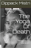 The Yoga of Death: Book 1 1532933231 Book Cover