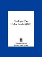 Catalogue Des Hydrachnides (1887) 1160052549 Book Cover