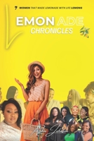 Lemonade Chronicles: Seven women that made lemonade with life lemons! B0BPGJP7L1 Book Cover