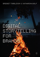 Digital Storytelling for Brands 1529745020 Book Cover