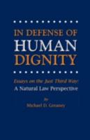 In Defense of Human Dignity 0944997023 Book Cover