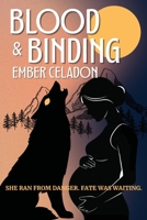 Blood & Binding (Golden Wolf Series Book One): Paranormal Suspense with slowburn romance 1067136215 Book Cover