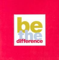 Be The Difference 1932319131 Book Cover