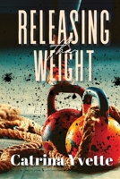 Releasing the Weight 1737456400 Book Cover