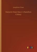 Marjorie Dean Macy's Hamilton Colony 935678583X Book Cover
