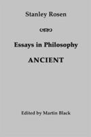 Essays in Philosophy: Ancient 1587312263 Book Cover