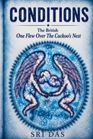 Conditions: The British One Flew Over The Cuckoo's Nest B0H213VKMS Book Cover