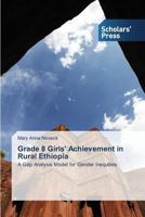 Grade 8 Girls' Achievement in Rural Ethiopia 3639665643 Book Cover