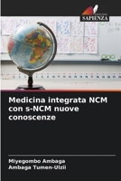 Medicina integrata NCM con s-NCM nuove conoscenze (Italian Edition) 6208841321 Book Cover