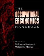 The Occupational Ergonomics Handbook 0849326419 Book Cover