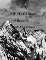 Thirty MELLOW-dious Studies, Vol. 1-treble clef edition 1500907081 Book Cover