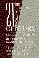 The Challenge of the 21st Century: Managing Technology and Ourselves in a Shrinking World 0791419509 Book Cover