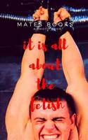 it is all about the feitsh 0368557987 Book Cover