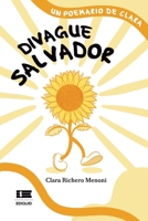 Divague Salvador (Spanish Edition) B0CJL3VP2S Book Cover