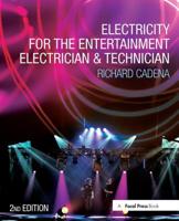 Electricity for the Entertainment Electrician & Technician 0240809955 Book Cover