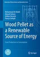 Wood Pellet as a Renewable Source of Energy: From Production to Consumption 331974481X Book Cover