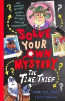 El Gran Robo del Tiempo / Solve Your Own Mystery: The Time Thief 1788953126 Book Cover