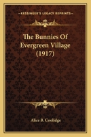 The Bunnies Of Evergreen Village 1166929817 Book Cover