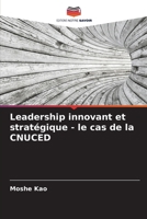 Leadership innovant et stratégique - le cas de la CNUCED (French Edition) 6207562763 Book Cover