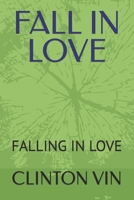 Fall in Love: Falling in Love B0F79VS197 Book Cover