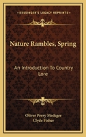 Nature Rambles, Spring: An Introduction To Country Lore 1163812013 Book Cover