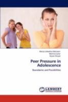 Peer Pressure in Adolescence 3847306677 Book Cover