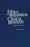Ethics and Regulation of Clinical Research 0806711124 Book Cover