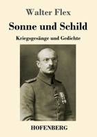 Sonne und Schild: Kriegsges�nge und Gedichte 3743733196 Book Cover