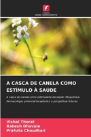 A Casca de Canela Como Estímulo À Saúde (Portuguese Edition) 6630364546 Book Cover